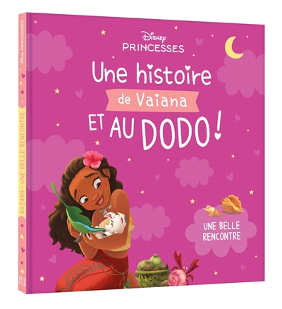 Une histoire de Vaiana et au dodo ! : une belle rencontre