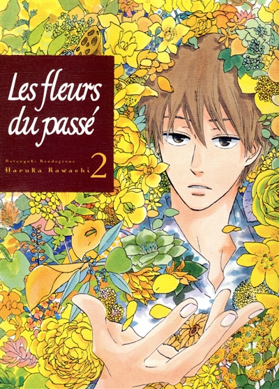 Les fleurs du passé : Natsuyuki Rendezvous. Vol. 2