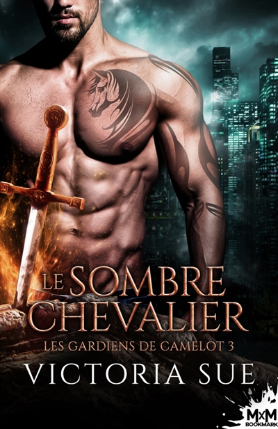 Le sombre chevalier : Les gardiens de Camelot, T3