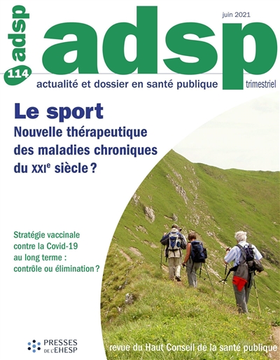 ADSP, actualité et dossier en santé publique, n° 114. Le sport : nouvelle thérapeutique des maladies chroniques du XXIe siècle ?