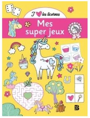 J'aime les licornes : mes super jeux