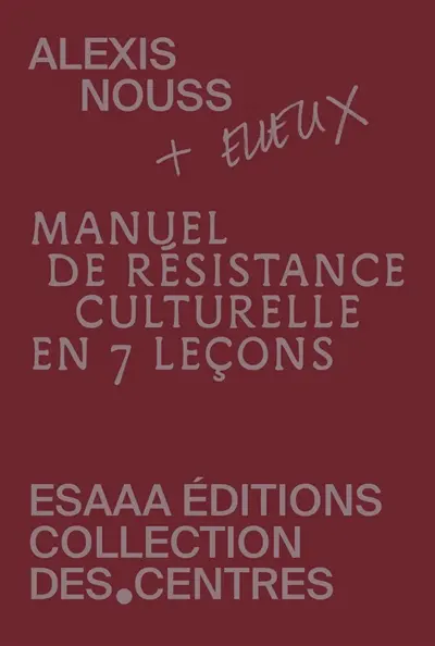 Manuel de résistance culturelle en 7 leçons