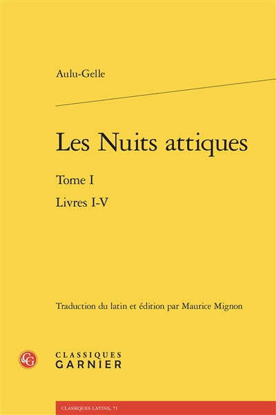 Les nuits attiques. Vol. 1. Livres I-V