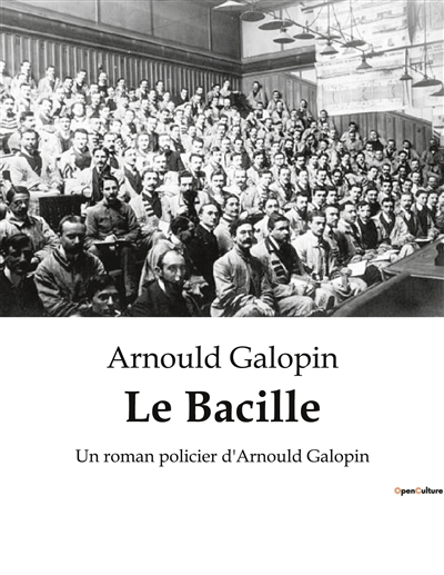 Le Bacille : Une...
