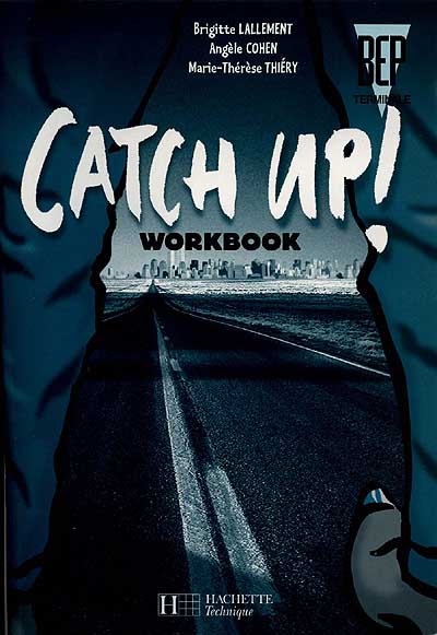 Catch up !, terminale BEP : workbook
