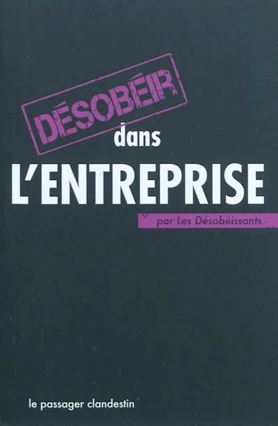 Désobéir dans l'entreprise