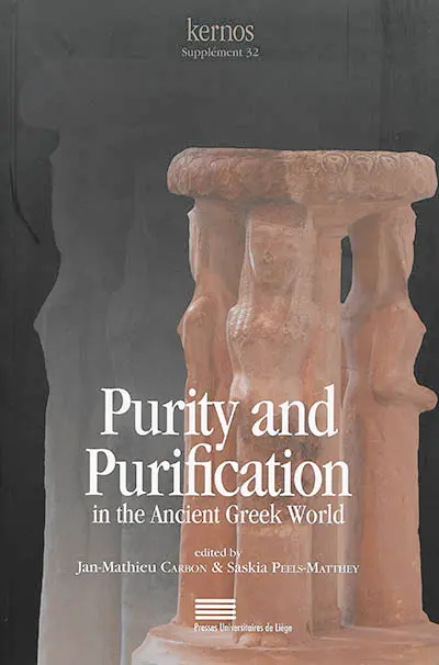 Purity and purification in the ancient Greek world : texts, rituals, and norms