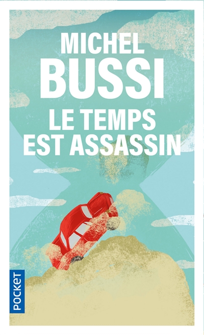 le temps est assassin