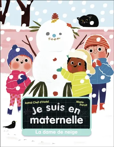 Je suis en maternelle. Vol. 9. La dame de neige