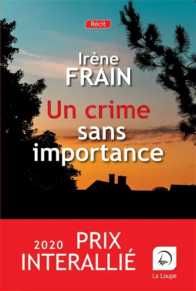 Un crime sans importance : récit