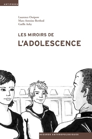 Les miroirs de l'adolescence : anthropologie du placement juvénile