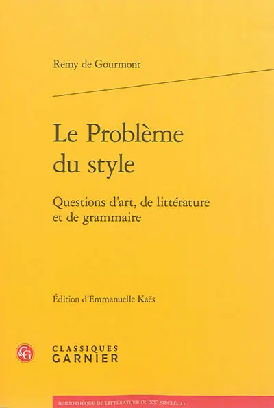 Le problème du style : questions d'art, de littérature et de grammaire