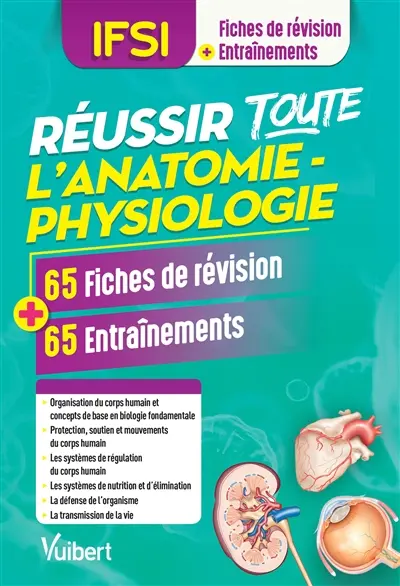 Réussir toute l'anatomie-physiologie, IFSI : 65 fiches de révision + 65 entraînements