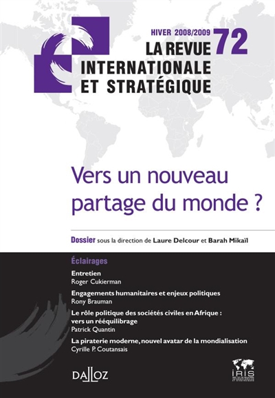 Revue internationale et stratégique, n° 72. Vers un nouveau partage du monde ?