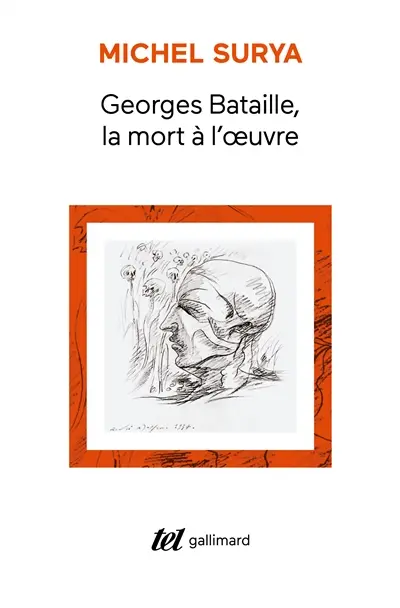 Georges Bataille, la mort à l'oeuvre