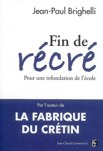 Fin de récré : pour une refondation de l'école