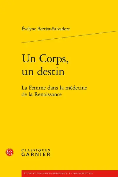 Un corps, un destin : la femme dans la médecine de la Renaissance
