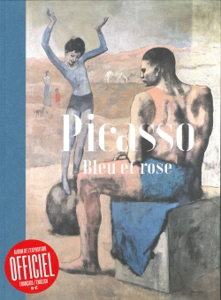 Picasso : bleu et rose : album de l'exposition