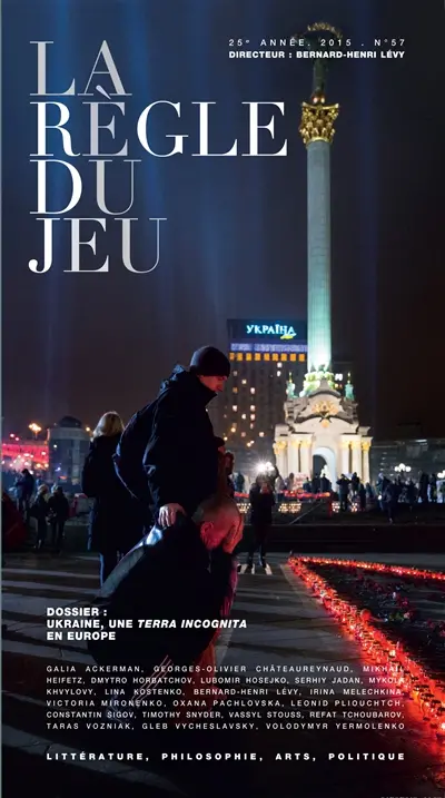 Règle du jeu (La), n° 57. Ukraine, une terra incognita en Europe