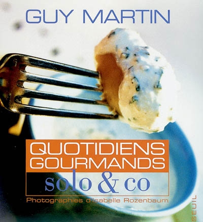 Quotidiens gourmands, solo and co