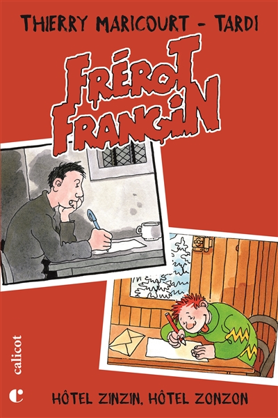 Frérot Frangin. Vol. 1. Hôtel Zinzin, hôtel Zonzon