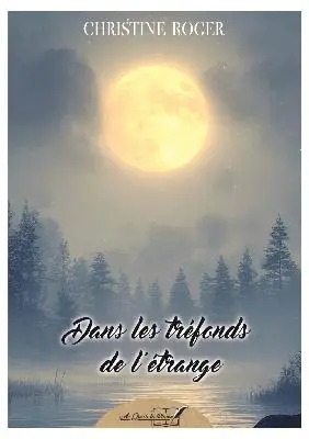 Dans les tréfonds de l'étrange