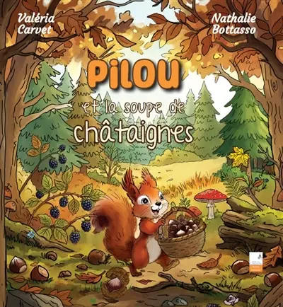 Pilou et la soupe de châtaignes