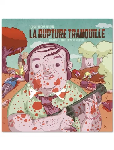 La rupture tranquille : ensemble, tout devient pénible