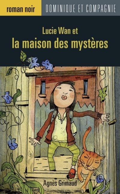 Lucie Wan et la maison des mystères 2