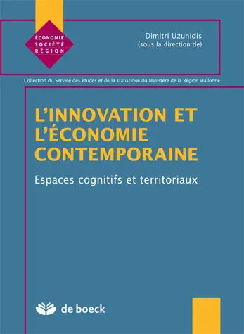 L'innovation et l'économie contemporaine : espaces cognitifs et territoriaux