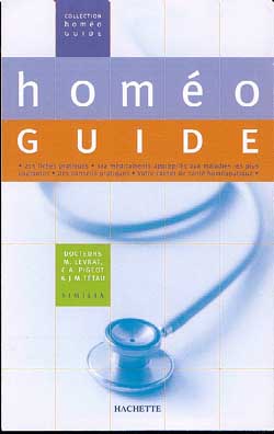 Homéoguide : 213 maladies, 112 médicaments, des conseils pratiques, votre carnet de santé homéopathique