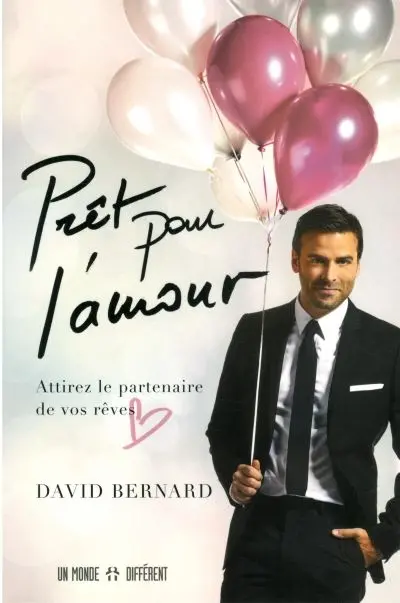 Prêt pour l'amour : attirez le partenaire de vos rêves