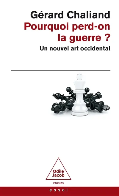 Pourquoi perd-on la guerre ? : un nouvel art occidental