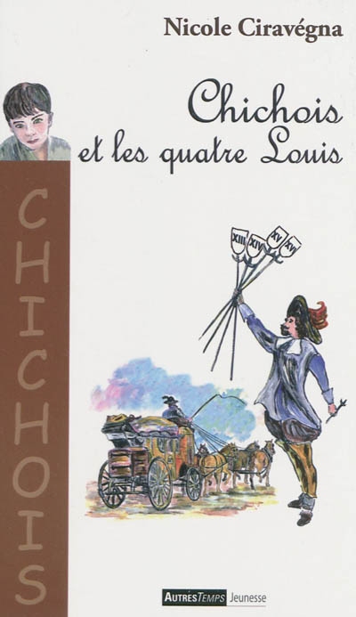 Chichois et les quatre Louis