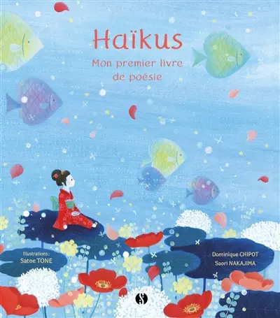 Haïkus : mon premier livre de poésie