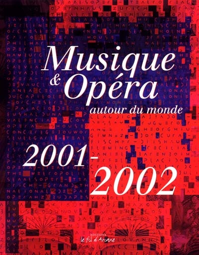 Musique et opéra autour du monde, 2001-2002