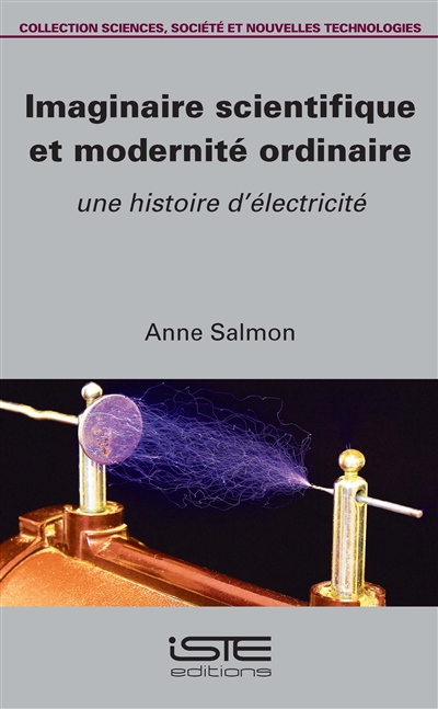 Imaginaire scientifique et modernité ordinaire : une histoire d'électricité