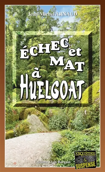 Echec et mat à Huelgoat