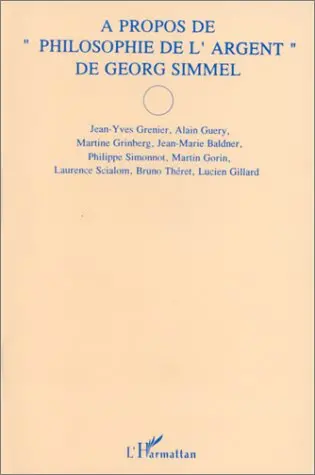 A propos de la Philosophie de l'argent de Georg Simmel