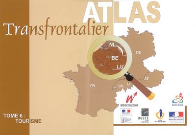 Atlas transfrontalier. Vol. 6. Tourisme