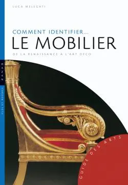 Comment identifier le mobilier : de la Renaissance à l'âge Déco
