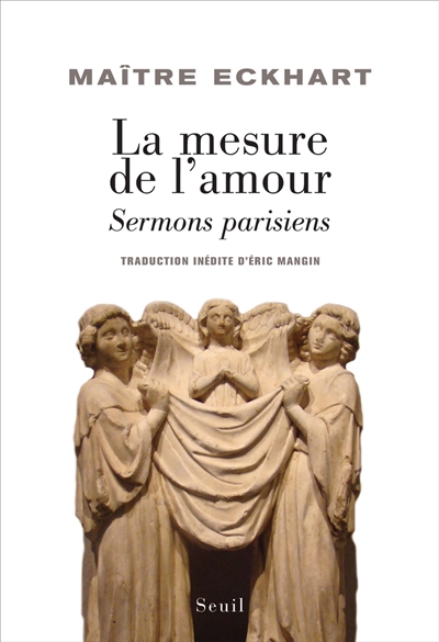 La mesure de l'amour : sermons parisiens