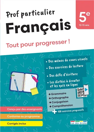 Français 5e, 12-13 ans : tout pour progresser !
