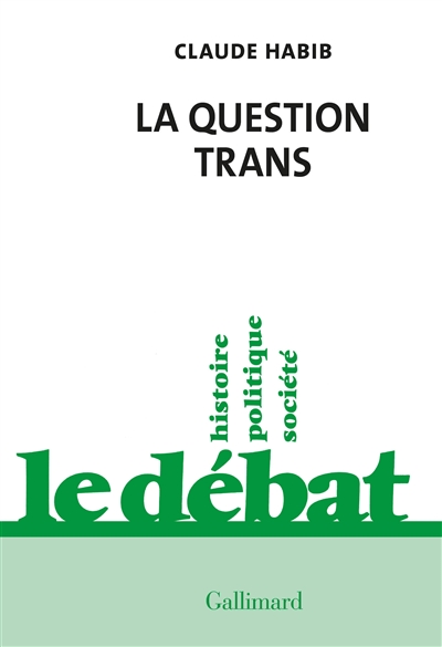 La question trans - Claude Habib