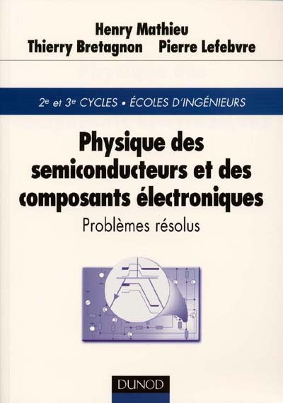 Physique des semiconducteurs et des composants électroniques : problèmes résolus