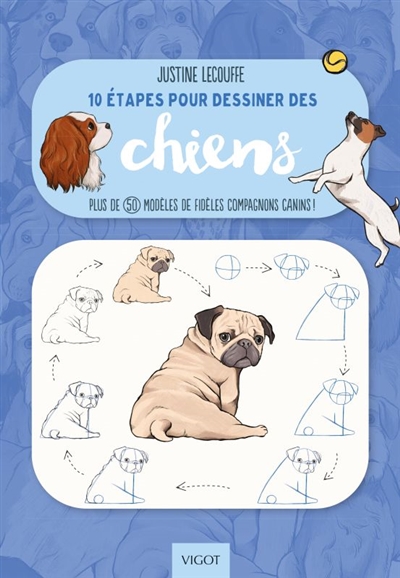 10 étapes pour dessiner des chiens : plus de 50 modèles de fidèles compagnons canins !