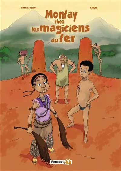 Monfay chez les magiciens du fer