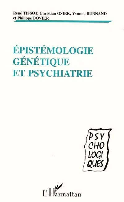 Epistémologie génétique et psychiatrie