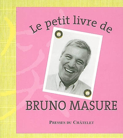 Le petit livre de Bruno Masure