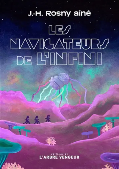 Les navigateurs de l'infini. Les astronautes